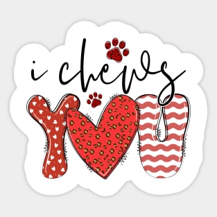 I Chews You T Shirt Valentine T shirt For Women Sticker